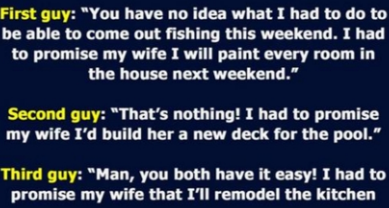 Four married men go on a fishing trip together.