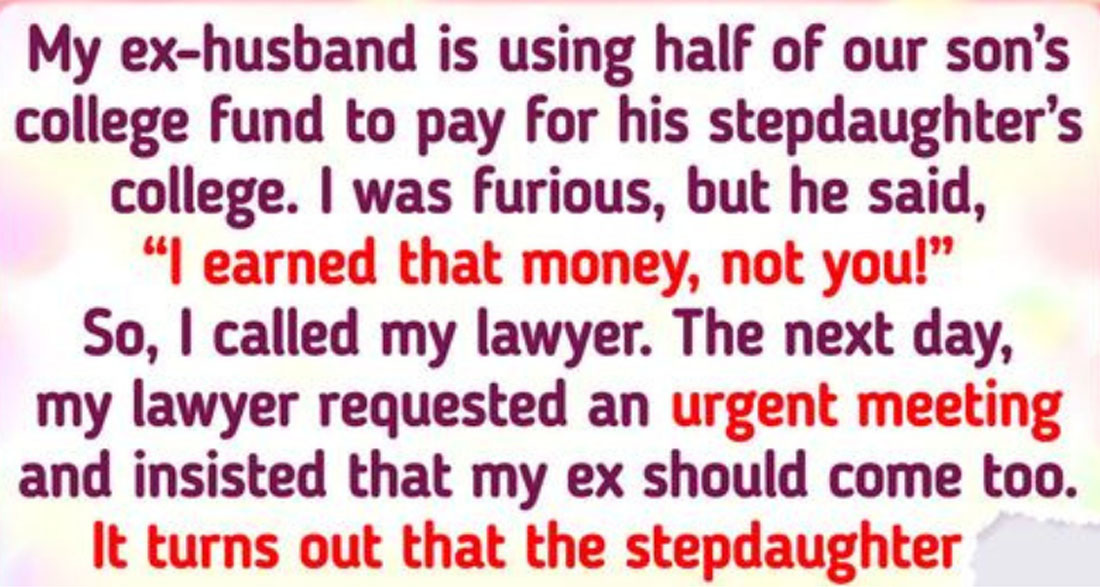 My Ex Was Wasting Our Son’s College Money on His Stepdaughter